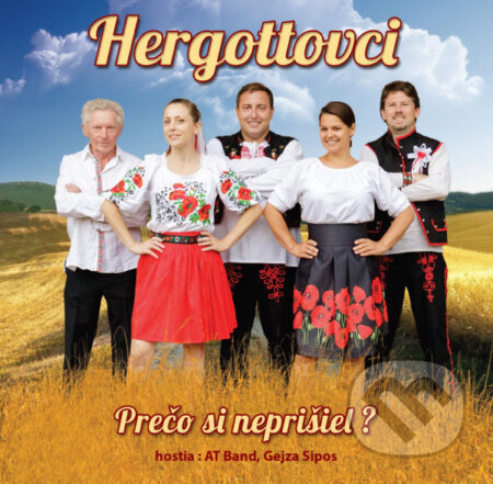 Hergottovci: Prečo si neprišiel? - Hergottovci