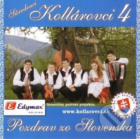 Kollárovci: Pozdrav zo Slovenska - Kollárovci
