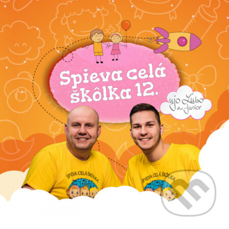 Ujo Ľubo a Junior:  Spieva celá škôlka 12 - Ujo Ľubo a Junior