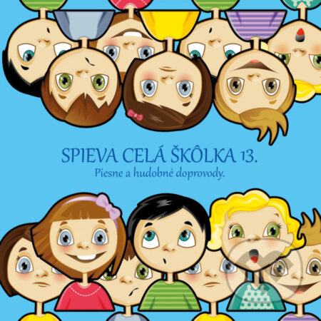 Ujo Ľubo a Junior:  Spieva celá škôlka 13 - Ujo Ľubo a Junior