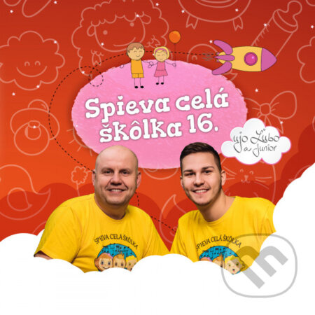 Ujo Ľubo a Junior:  Spieva celá škôlka 16 - Ujo Ľubo a Junior
