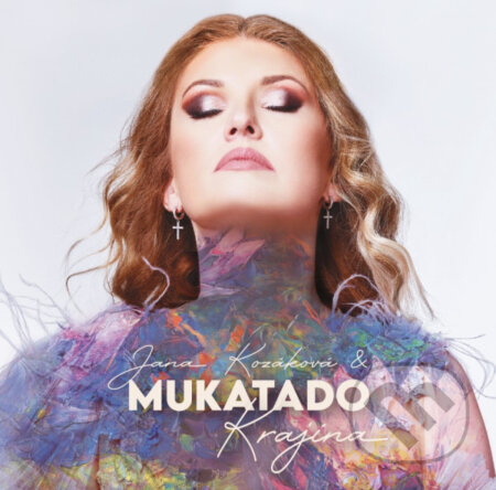 Kozáková Jana & Mukatado: Krajina - Jana Kozáková, Mukatado
