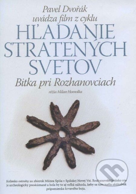 Bitka pri Rozhanovciach (9) (Hľadanie stratených svetov 9) - film z kategorie Historické dokumenty