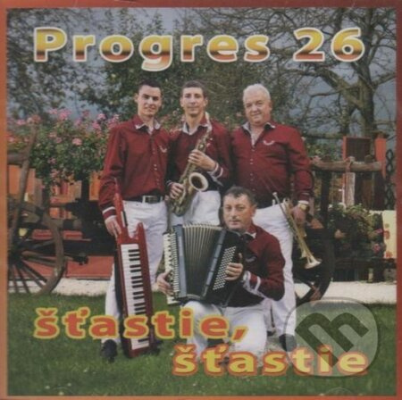 Progres: Šťastie, šťastie - Progres
