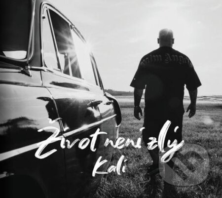 Kali: Život neni zlý - Kali