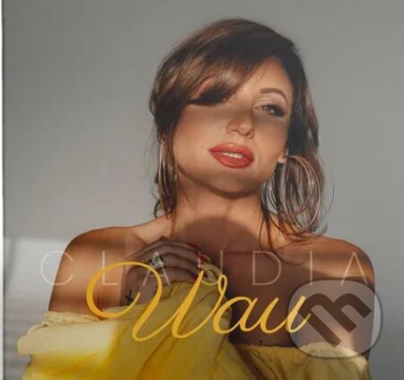 Claudia: Wau - Claudia