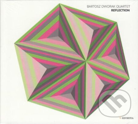 Bartosz Dworak Quartet: Reflection - Bartosz Dworak Quartet