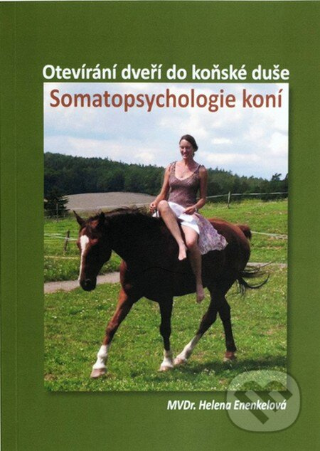 Somatopsychologie koní (Otevírání dveří do koňské duše) - kniha z kategorie Chov koní