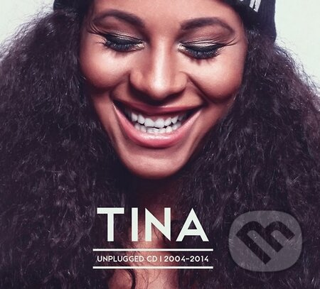 Tina: Unplugged 2004 - 2014 - Tina