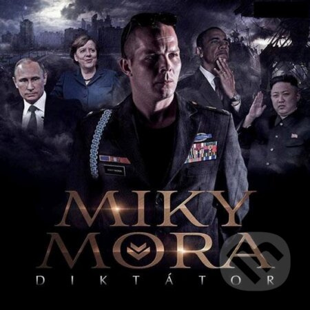 Miky Mora: Diktátor - Miky Mora