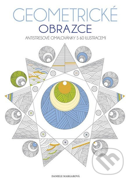 Geometrické obrazce (Antistresové omalovánky s 60 ilustracemi) - kniha z kategorie Pro dospělé