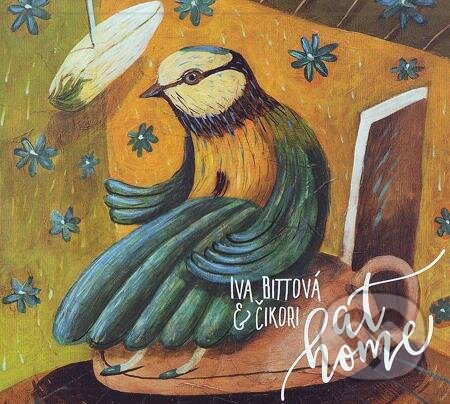 At Home - Iva Bittová, Čikori