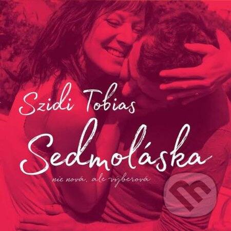 Sedmoláska - Szidi Tobias