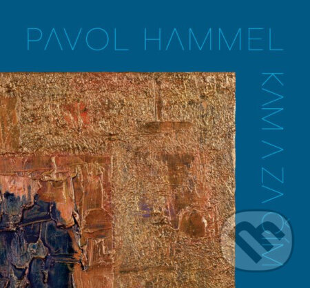 Pavol Hammel: Kam a za čím LP - Pavol Hammel