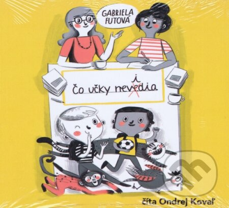 Čo učky nevidia - Gabriela Futová - audiokniha z kategorie Pro děti