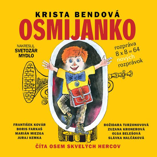 Osmijanko rozpráva 8x8=64 rozprávok - Krista Bendová - audiokniha z kategorie Pohádky