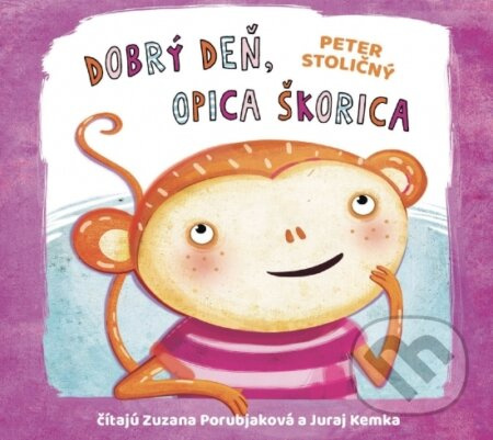 Dobrý deň, opica Škorica - Peter Stoličný - audiokniha z kategorie Pohádky
