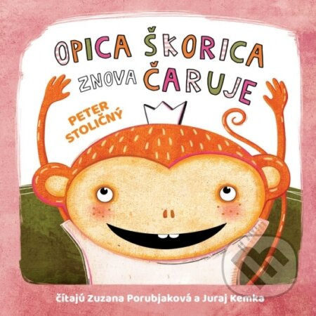 Opica Škorica znova čaruje - Peter Stoličný - audiokniha z kategorie Pohádky