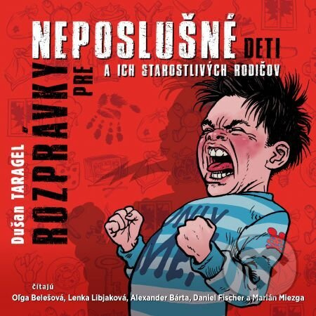 Rozprávky pre neposlušné deti a ich starostlivých rodičov - audiokniha z kategorie Pro děti