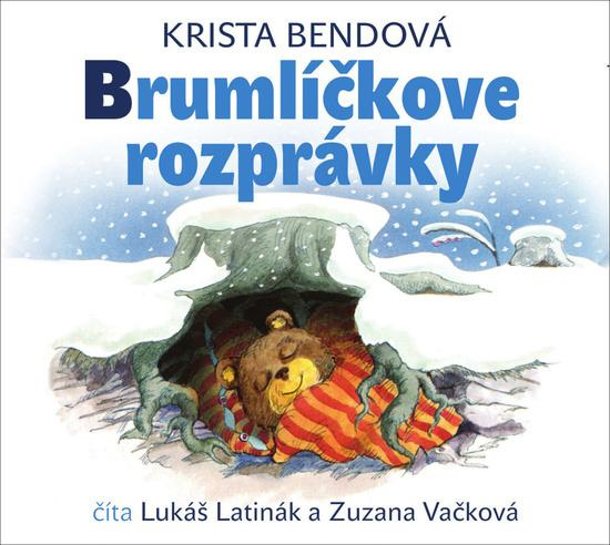 Brumlíčkove rozprávky - Krista Bendová - audiokniha z kategorie Pro děti