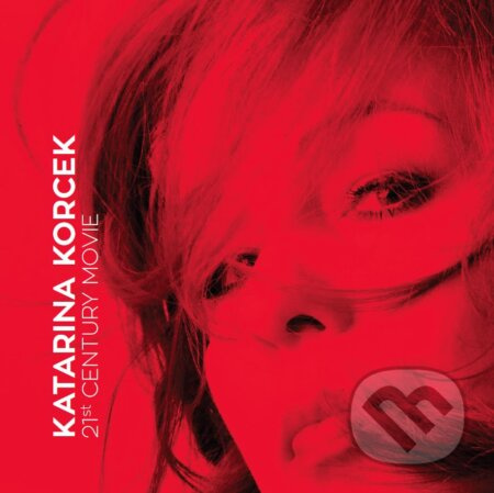 Katarina Korcek: 21st Century Movie - Katarina Korcek
