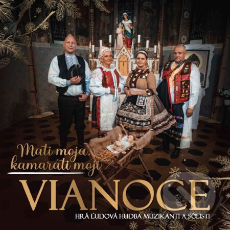 ĽH Muzikanti A Sólisti: Mati Moja, Kamaráti Moji / Vianoce