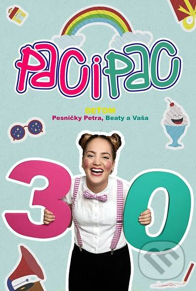 Paci Pac: Deťom (Pesničky Petra, Beaty a Vaša) - Paci Pac - film z kategorie Domácí