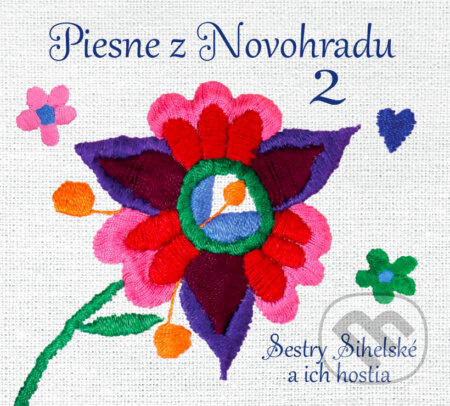 Sestry Sihelské a ich hostia: Piesne z  Novohradu 2