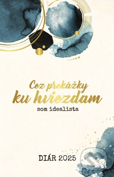 Som Idealista: Diár 2025 (Cez prekážky ku hviezdam)