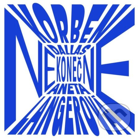 Aneta Langerová, Korben Dallas: Nekonečně LP - Aneta Langerová, Korben Dallas