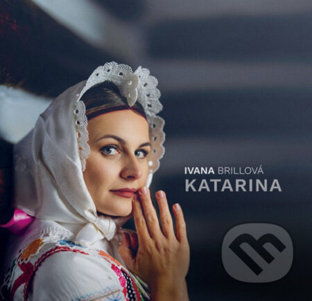 Ivana Brillová: Katarina - Ivana Brillová