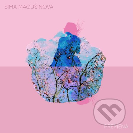 Sima Magušinová: Premena - Sima Magušinová, Sima Martausová
