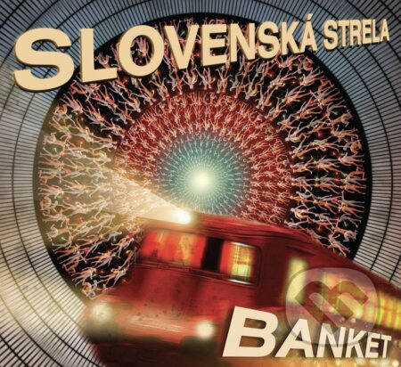 Banket:  Slovenská strela (CD) - Banket