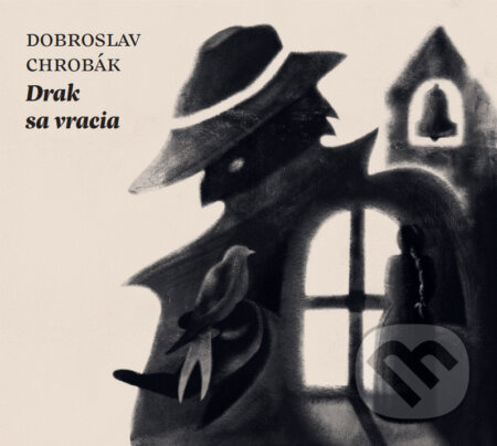 Audiokniha Drak sa vracia - Dobroslav Chrobák - kniha z kategorie Společenská beletrie