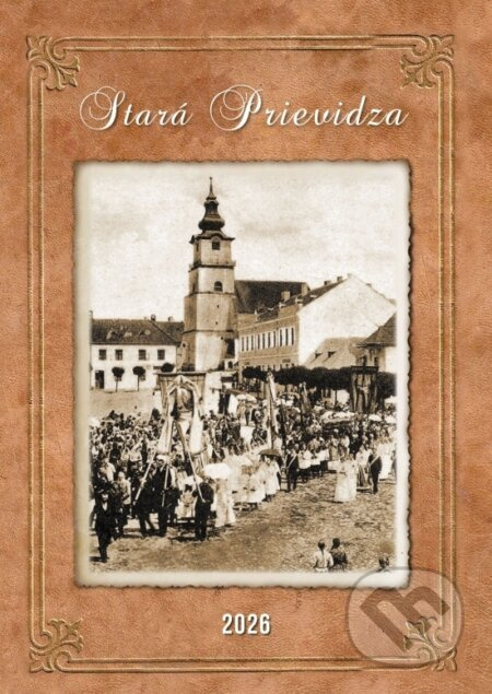 Stará Prievidza 2026 - Nástenný kalendár