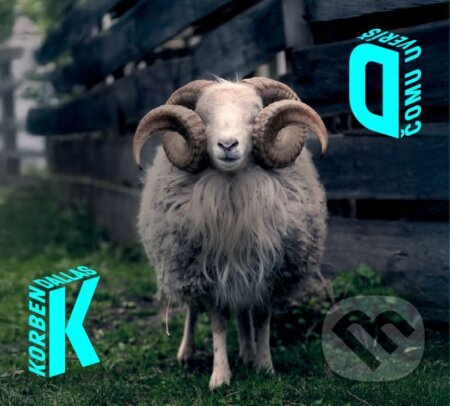 Korben Dallas:  Čomu uveríš (LP) - Korben Dallas, Korben Dallas