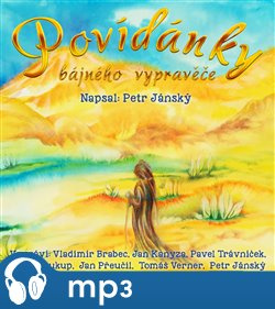 Povídánky bájného vypravěče - Petr Jánský