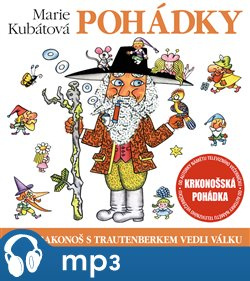 Kubátová: Jak Krakonoš s Trautenberkem vedli válku, mp3 - Marie Kubátová