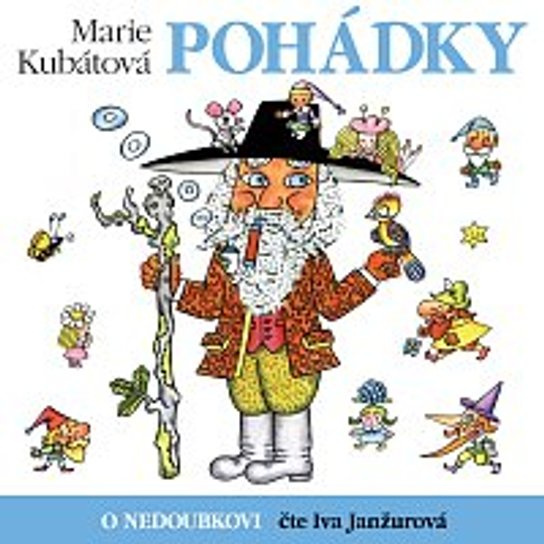 Kubátová: O Nedoubkovi, mp3 - Marie Kubátová