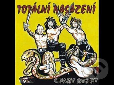Totální nasazení:  Crazy Story (LP) - Totální Nasazení, Totální nasazení