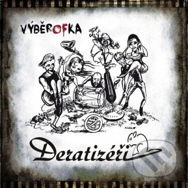 Deratizéři:  Výběrofka (LP) - Deratizéři