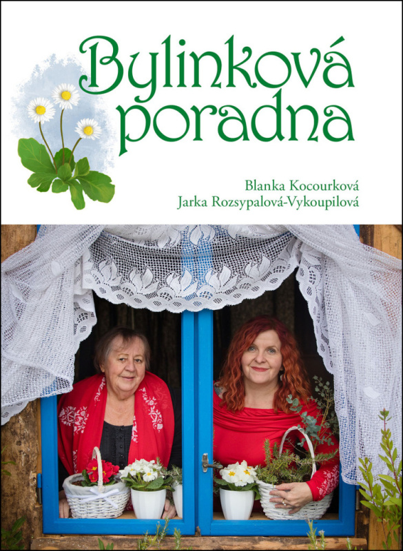 Bylinková poradna - Blanka Kocourková, Jaroslava Rozsypalová-Vykoupilová