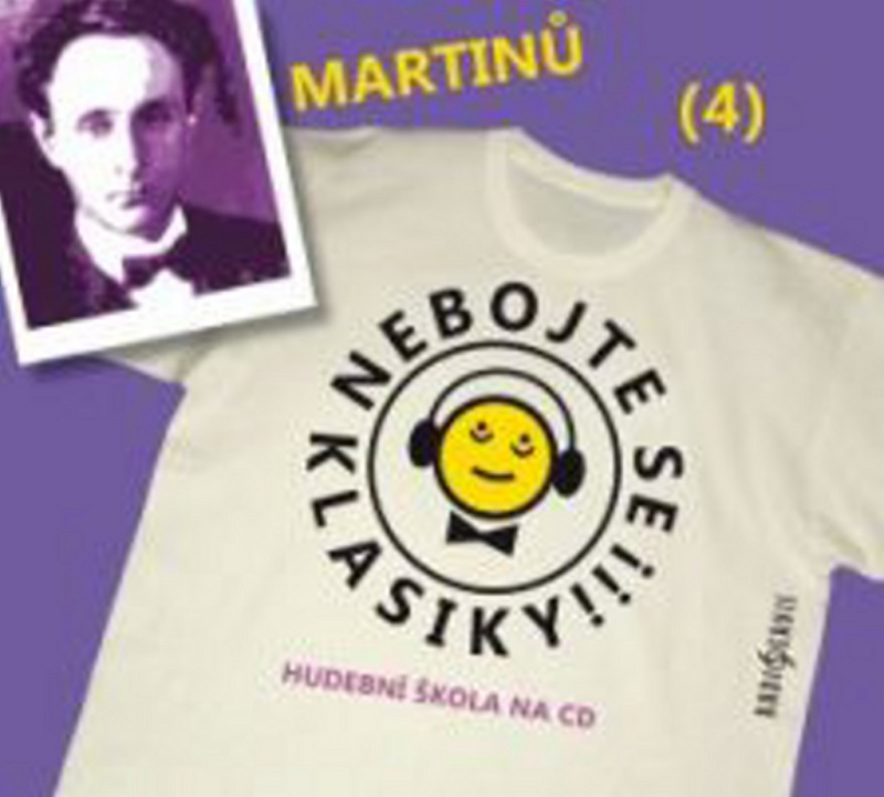 Nebojte se klasiky! - Bohuslav Martinů - Bohuslav Martinů