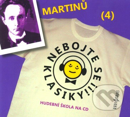 Nebojte se klasiky! - Bohuslav Martinů - Bohuslav Martinů