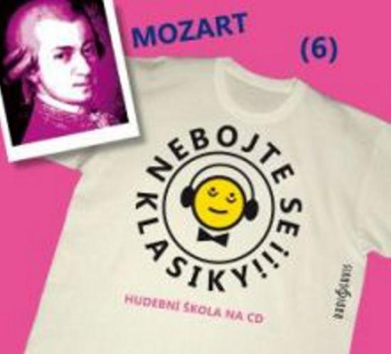 Nebojte se klasiky! - Wolfgang Amadeus Mozart - Wolfgang Amadeus Mozart