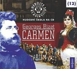 Nebojte se klasiky! Carmen - Georges Bizet