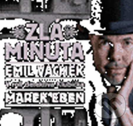 Zlá minuta - Emil Vachek