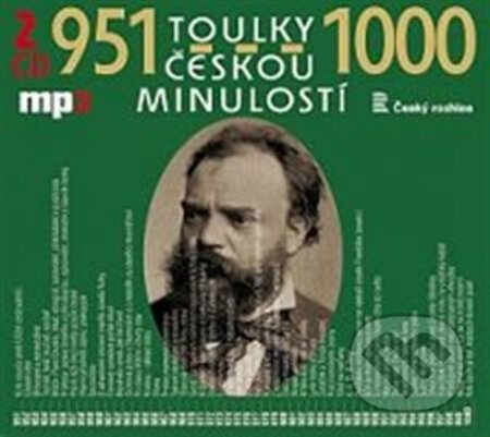 Toulky českou minulostí 951 - 1000 (2 CD MP3) - Josef Veselý, Iva Valešová, František Derfler, Vladimír Krátký - audiokniha z kategorie Historie