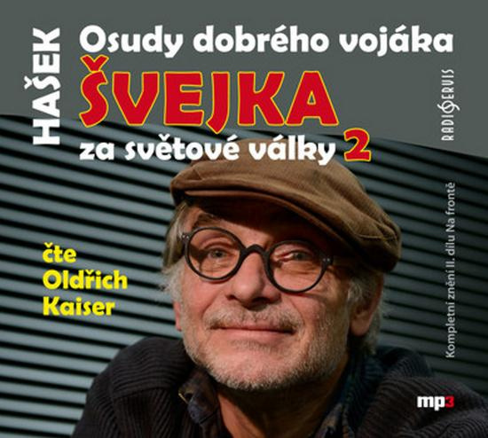 Osudy dobrého vojáka Švejka 2 - Jaroslav Hašek