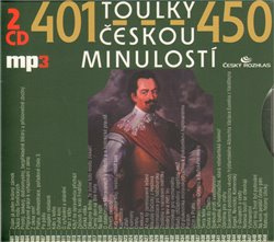 Toulky českou minulostí 401-450 - Josef Veselý